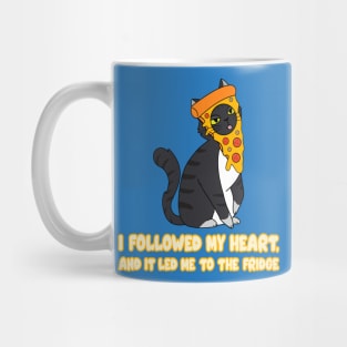 I followed my heart, and it led me to the fridge funny cat meme Mug